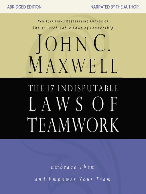Title details for The 17 Indisputable Laws of Teamwork by John C. Maxwell - Wait list